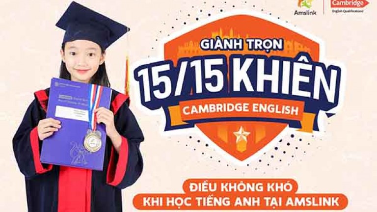 GIÀNH TRỌN 15/15 KHIÊN CAMBRIDGE ENGLISH YLE - ĐIỀU KHÔNG KHÓ KHI HỌC TẠI AMSLINK